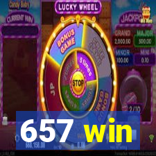 657 win